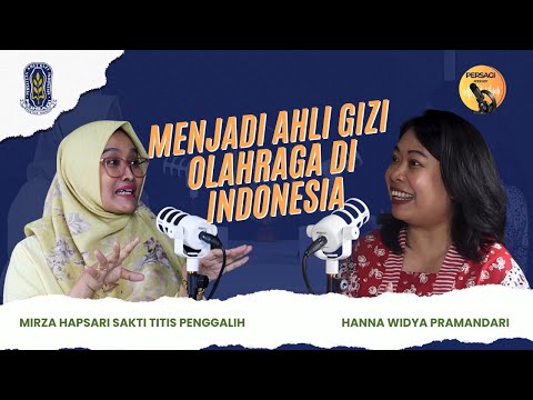 Seperti Apa Menjadi Ahli Gizi Olahraga di Indonesia? | PERSAGI Kabupaten Kebumen PODCAST Eps. 12